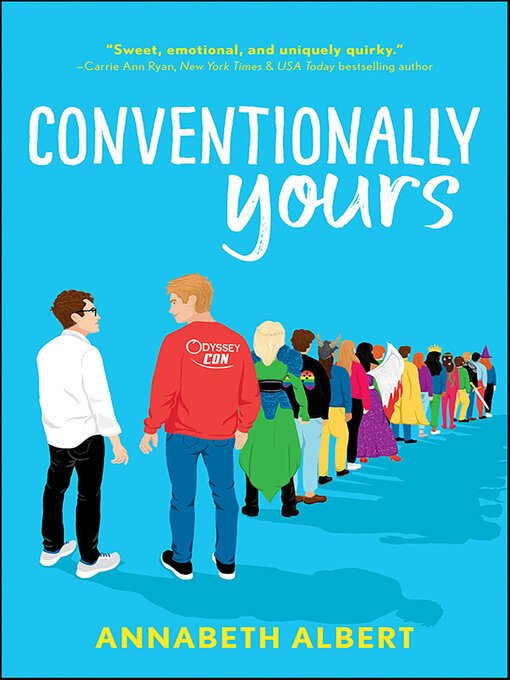 Title details for Conventionally Yours by Annabeth Albert - Available